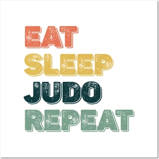 Judo eat sleep judo repeat Eat Sleep Judo Repeat Essential Posters and Art